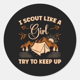 Sticker Rond Je fais du scoutisme comme une fille essayez de su