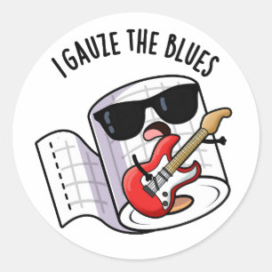 Sticker Rond Je gaze les blues drôle de jeu de mots de premiers
