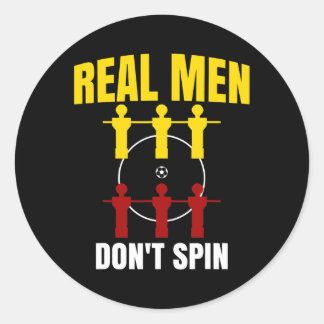 Sticker Rond Je joue à la table de football Les vrais hommes ne