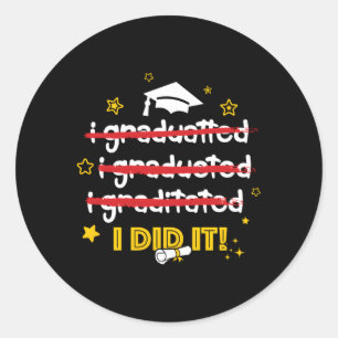 Sticker Rond Je L'Ai Fait Diplôme J'Ai Diplômé 2022 Diplôme