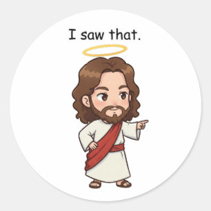 Sticker Rond Je L'Ai Vu - Jésus Réagit