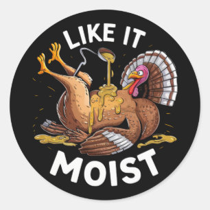 Sticker Rond Je L'Aime Moist Thanksgiving Turquie Gravé