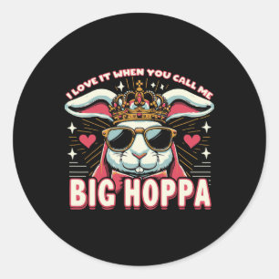 Sticker Rond Je L'Aime Quand Tu M'Appelles Gros Lapin De Pâques