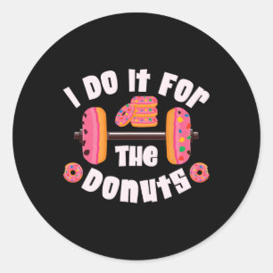 Sticker Rond Je Le Fais Pour L'Exercice De Poids De Levage De P
