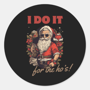 Sticker Rond je le fais pour l'humour de noël amusant, père Noë