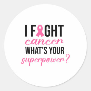 Sticker Rond Je lutte contre le cancer Quel est votre super-pui