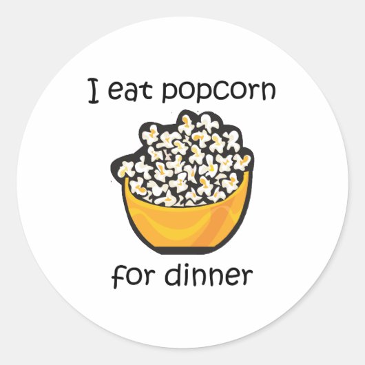 Sticker Rond Je Mange Du Popcorn Pour Le Dîner Drôle Design (Devant)