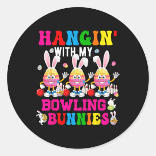 Sticker Rond Je Me Passe Avec Mes Bunnies De Bowling Trois Mign