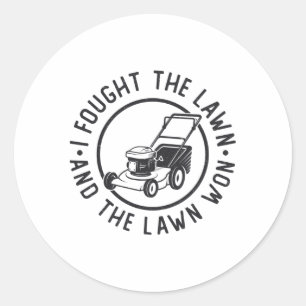 Sticker Rond Je Me Suis Battu La Pelouse Et La Pelouse A Gagné