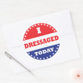 Sticker Rond Je Me Suis Dressé Aujourd'Hui (Enveloppe)