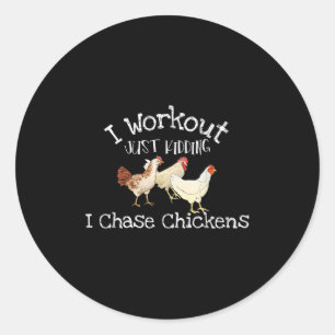 Sticker Rond Je M'Entraîne Juste À Casser Je Chasse Poulets Drô