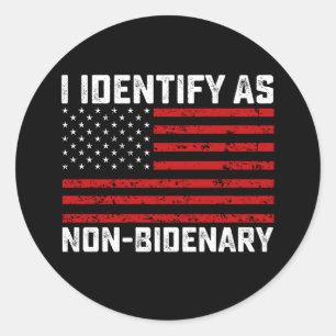 Sticker Rond Je M'Identifie Comme Non Bidenary Funny Biden Trum