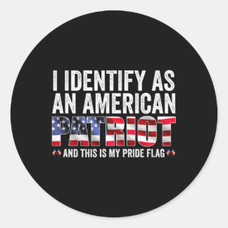 Sticker Rond Je M'Identifie Comme Patriote Américain Et Voici M