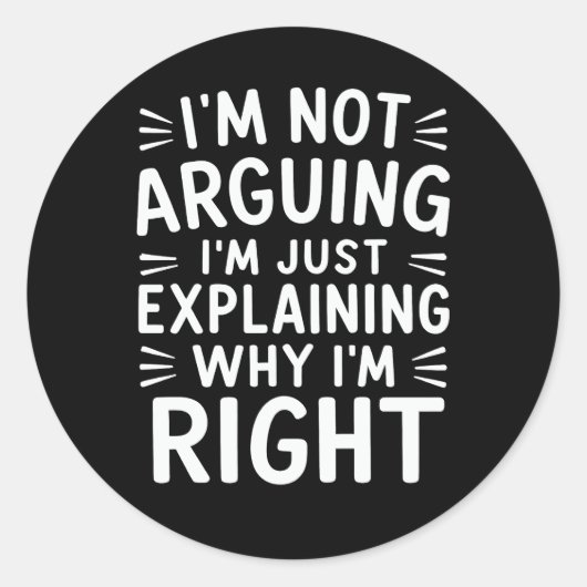 Sticker Rond Je n'affirme pas que j'explique juste pourquoi j'a (Devant)