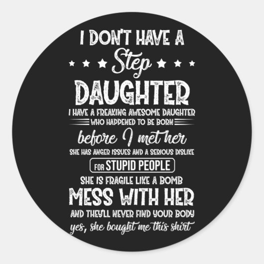 Sticker Rond Je N'Ai Pas Un Pas De Fille Fille A Une Fille Supe (Devant)