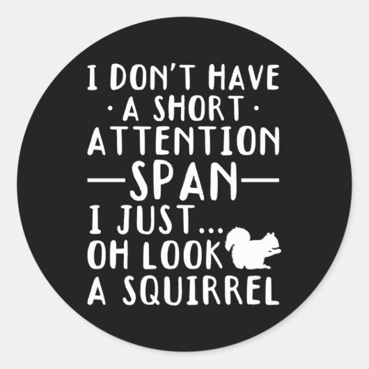Sticker Rond Je N'Ai Pas Un Petit Temps D'Attention, Je Regarde (Devant)