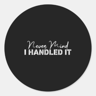 Sticker Rond Je N'Ai Rien À Voir Avec Ça, Amusant, Blagues, Sar