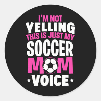 Sticker Rond Je ne crie pas que c'est juste ma voix maman de fo