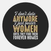 Sticker Rond Je Ne Date Plus Juste Pour Encourager Les Femmes J (Devant)
