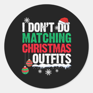 Sticker Rond Je ne fais pas correspondre les tenues de Noël Fam