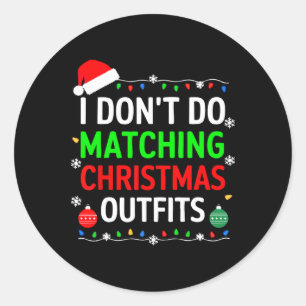 Sticker Rond Je ne fais pas correspondre les vêtements de Noël
