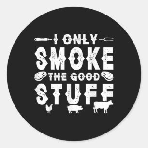 Sticker Rond Je Ne Fume Que Le Bon Truc - Bbq