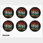 Sticker Rond Je ne joue pas toujours Iaido Oh Attends Oui Je fa (Feuille)