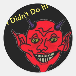 Sticker Rond Je ne l'ai pas fait !