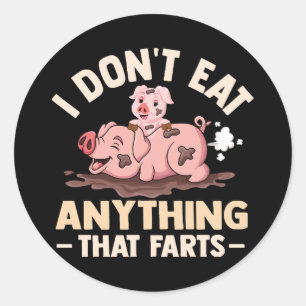 Sticker Rond Je ne mange rien qui péte