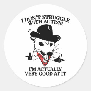 Sticker Rond Je ne me bats pas avec l'autisme Je suis vraiment