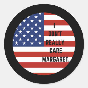 Sticker Rond Je ne m'en soucie pas vraiment...margaret.