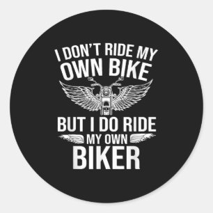 Sticker Rond Je Ne Parcours Pas Mon Propre Vélo, Mais Je Parcou
