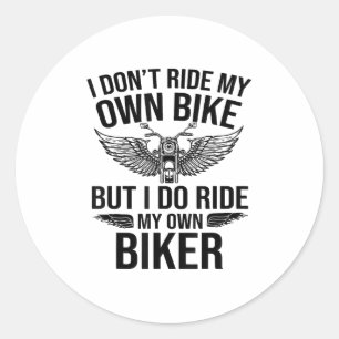 Sticker Rond Je Ne Parcours Pas Mon Propre Vélo, Mais Je Parcou