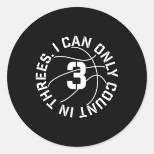 Sticker Rond Je ne peux compter que dans 3s Basket-ball 3 point
