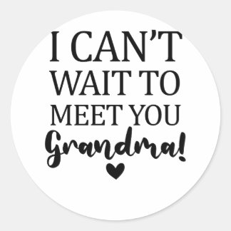 Sticker Rond Je ne peux pas attendre de vous rencontrer Grosses