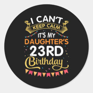 Sticker Rond Je ne peux pas croire que c'est l'anniversaire des