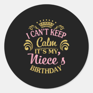 Sticker Rond Je ne peux pas garder le calme C'est l'anniversair