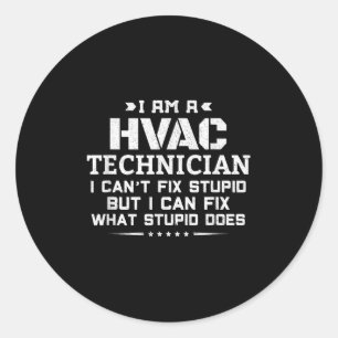Sticker Rond Je ne peux pas réparer Stud - Funny Sarcastic Hvac