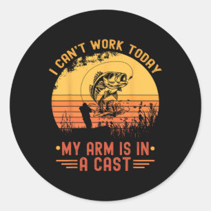 Sticker Rond Je ne peux pas travailler aujourd'hui mon bras dan