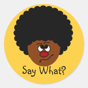 Sticker Rond Je ne peux pas vous avoir bien entendu ; répétez-l