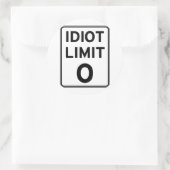 Sticker Rond Je ne peux plus m'occuper d'idiots (Sac)