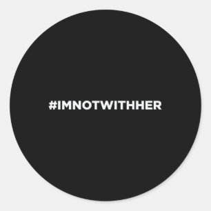 Sticker Rond Je ne suis pas avec son Anti Kamala Harris 2024