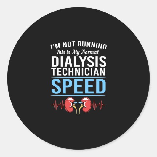 Sticker Rond Je Ne Suis Pas En Train De Dialyse Tech Kidney Hea (Devant)