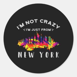 Sticker Rond Je ne suis pas fou, je viens de New York