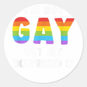 Sticker Rond Je ne suis pas gay, mais mon copain est Gay pride