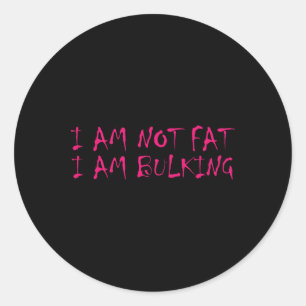Sticker Rond Je Ne Suis Pas Gros Je Vraiment Fitness Bodybuildi