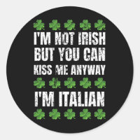 Je ne suis pas irlandais Kiss Me En tout cas drôle