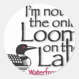 Sticker Rond Je ne suis pas le seul huard sur le lac