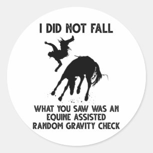 Sticker Rond Je Ne Suis Pas Tombé Ce Que Vous Avez Vu Être Un A