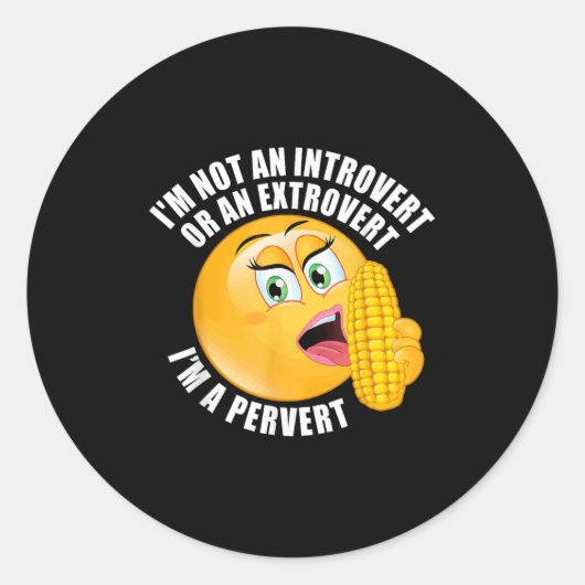 Sticker Rond Je ne suis pas un initié ou un extraverti Je suis (Devant)